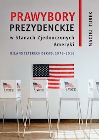 Prawybory prezydenckie w Stanach Zjednoczonych Ameryki - Turek Maciej - książka