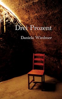 Drei Prozent - Daniela Wiedmer - ebook