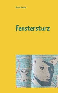 Fenstersturz - Rainer Bressler - ebook