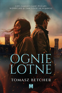 Ognie lotne - Tomasz Betcher - ebook + audiobook