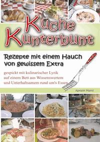 Küche Kunterbunt - Natalie Mainz - ebook