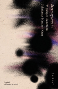 Sterroryzowani. W pułapce islamofobii - Manzoor-Khan Suhaiymah - ebook