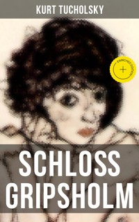 Schloß Gripsholm - Kurt  Tucholsky - ebook