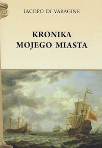 Kronika mojego miasta - di Varagine Iacopo - książka