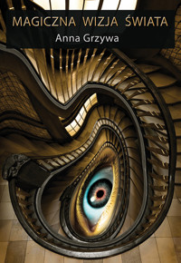 Magiczna wizja świata - Anna Grzywa - książka