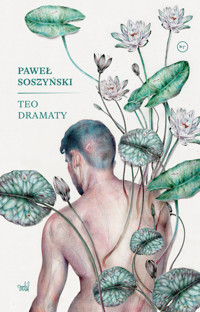 Teo. Dramaty - Paweł Soszyński - ebook + książka