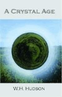 A Crystal Age - William Henry Hudson - darmowy ebook