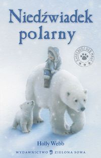 Niedźwiadek polarny - Holly Webb - książka