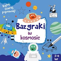Kapitan Nauka Bazgraki w kosmosie (3-6 lat) -  - książka