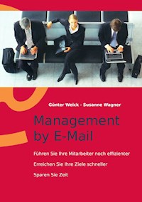 Management by E-Mail - Günter Weick - ebook