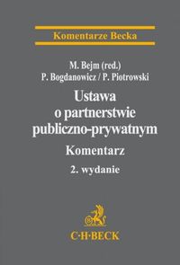 Ustawa o partnerstwie publiczno-prywatnym Komentarz - Bejm Marcin - książka