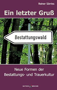 Ein letzter Gruß - Reiner Sörries - ebook