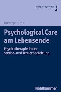 Psychological Care am Lebensende - Christoph Riedel - ebook