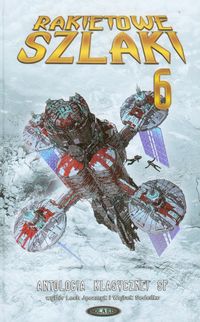 Rakietowe szlaki Tom 6 - Jęczmyk Lech, Sedeńko Wojtek - książka