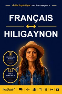 The Language Guide for Travelers - French to Hiligaynon - YouGuide - ebook