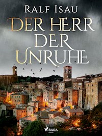 Der Herr der Unruhe - Ralf Isau - ebook