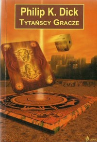 Tytańscy gracze - Philip K. Dick - ebook