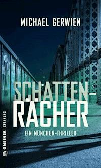 Schattenrächer - Michael Gerwien - ebook