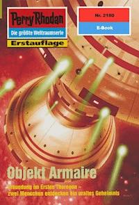 Perry Rhodan 2180: Objekt Armaire - Rainer Castor - ebook