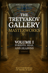 The Tretyakov Gallery Masterworks - Alexander Nemirov - ebook
