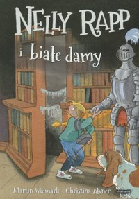 Nelly Rapp i białe damy - Martin Widmark - książka