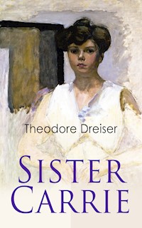 Sister Carrie - Theodore Dreiser - ebook
