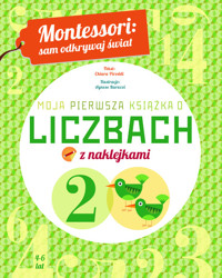 Montessori sam odkrywaj świat Moja pierwsza książka o liczbach - Piroddi Chiara - książka