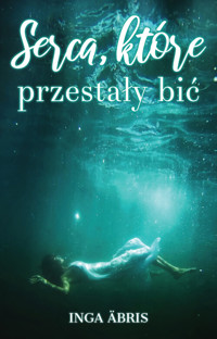 Serca, które przestały bić - Äbris Inga - książka