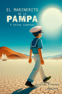 El marinerito de la pampa y otros cuentos - Osvaldo Piñones - ebook