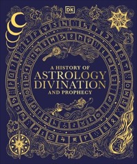 A History of Astrology, Divination and Prophecy -  - książka