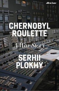 Chernobyl Roulette - Serhii Plokhy - książka