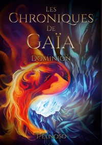 Les Chroniques de Gaïa - T. Elnoso - ebook