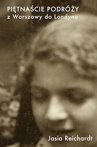 Piętnaście podróży z Warszawy do Londynu - Reichardt Jasia - książka