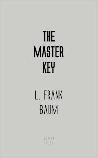 The Master Key - L. Frank Baum - ebook