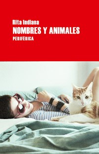 Nombres y animales - Rita Indiana - ebook