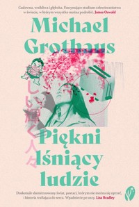 Piękni lśniący ludzie - Michael Grothaus - ebook + książka