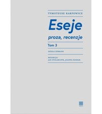 Eseje Tom 3 - Tymoteusz Karpowicz - książka