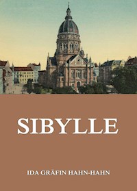 Sibylle - Ida Gräfin Hahn-Hahn - ebook