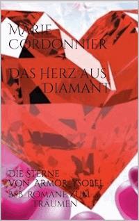 Das Herz aus Diamant - Marie Cordonnier - ebook