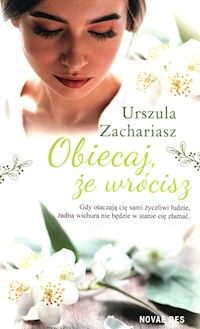 Obiecaj że wrócisz - Zachariasz Urszula - książka