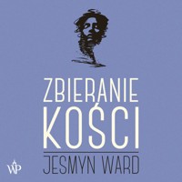 Zbieranie kości - Jesmyn Ward - ebook + audiobook + książka