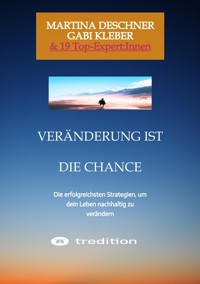 Veränderung ist die Chance - Gabi Kleber - ebook
