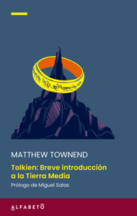 Tolkien. Breve introducción a la Tierra Media - Matthew Townend - ebook