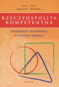 Rzeczpospolita kompetentna - Matuszek Anna, Wiroński Piotr - książka