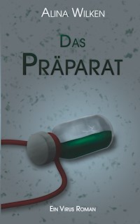 Das Präparat - Alina Wilken - ebook