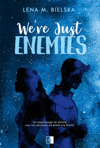 We’re Just Enemies - Lena M. Bielska - ebook + audiobook