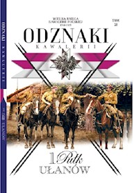 Wielka Księga Kawalerii Polskiej Odznaki Kawalerii Tom 28 1 Pułk Ułanów - - książka