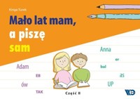 Mało lat mam a piszę sam Część 2 - Kinga Turek - książka