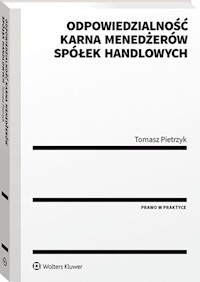 Odpowiedzialność karna menedżerów spółek handlowych - Pietrzyk Tomasz - książka