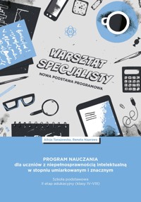 Program nauczania dla uczniów z niepełnosprawnością intelektualną w stopniu umiarkowanym i znacznym. II etap edukacyjny - Renata Naprawa, Alicja Tanajewska - książka